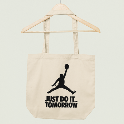 tote "Just Do It Tomorrow"