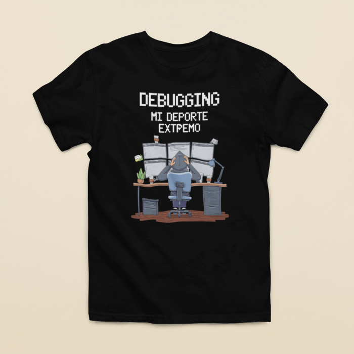 Camiseta "Debugging mi deporte extremo"