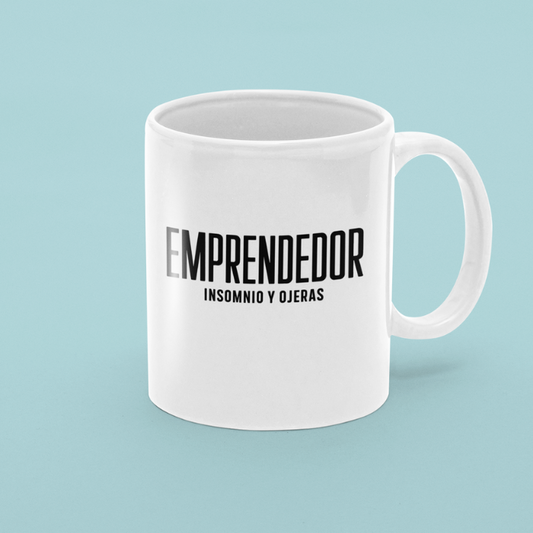 Taza "Emprendedor Insomnio y ojeras"