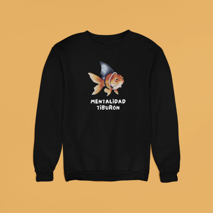 Sudadera "Mentalidad Tiburón"