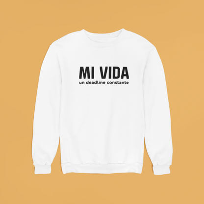 Sudadera "Mi Vida, un Deadline Constante"